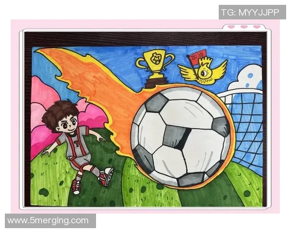 小学足球主题绘画作品欣赏及创作技巧分享大全 小学足球主题绘画作品欣赏及创作技巧分享大全